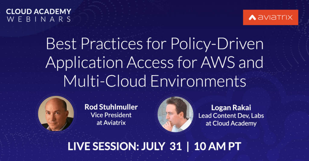 Best Practices for Policy-Driven Application Access for AWS and Multi-Cloud Environments