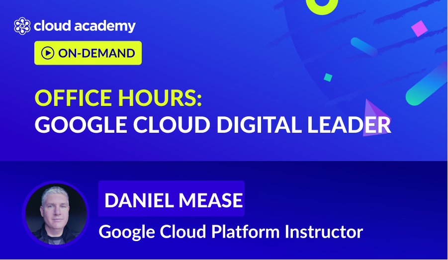 Office Hour: Google Cloud Digital Leader